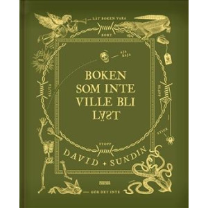 Boken som inte ville bli läst av David Sundin