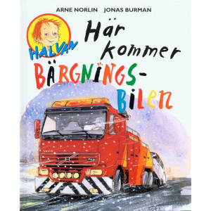 Halvan Här kommer bärgningsbilen