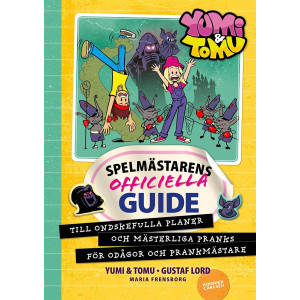 Yumi & Tomu Spelmästarens Officiella Guide (SWEDISH)
