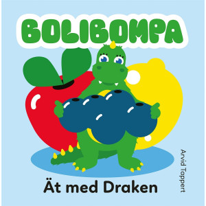 Bolibompa Ät med Draken